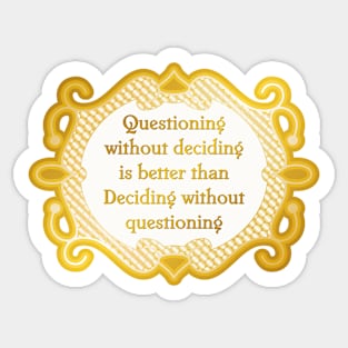 questioning without deciding Sticker